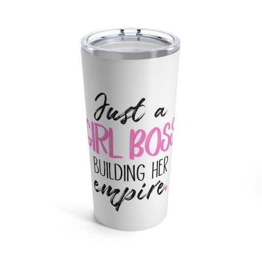 Just a Girl Boss building her Empire